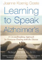 Learning to Speak Alzheimer's, Joanne Koenig Coste (2004):